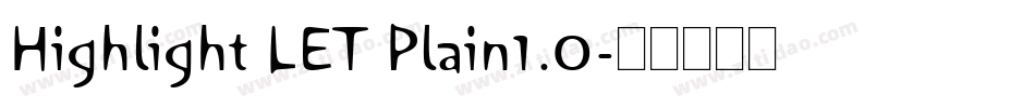 Highlight LET Plain1.0字体转换